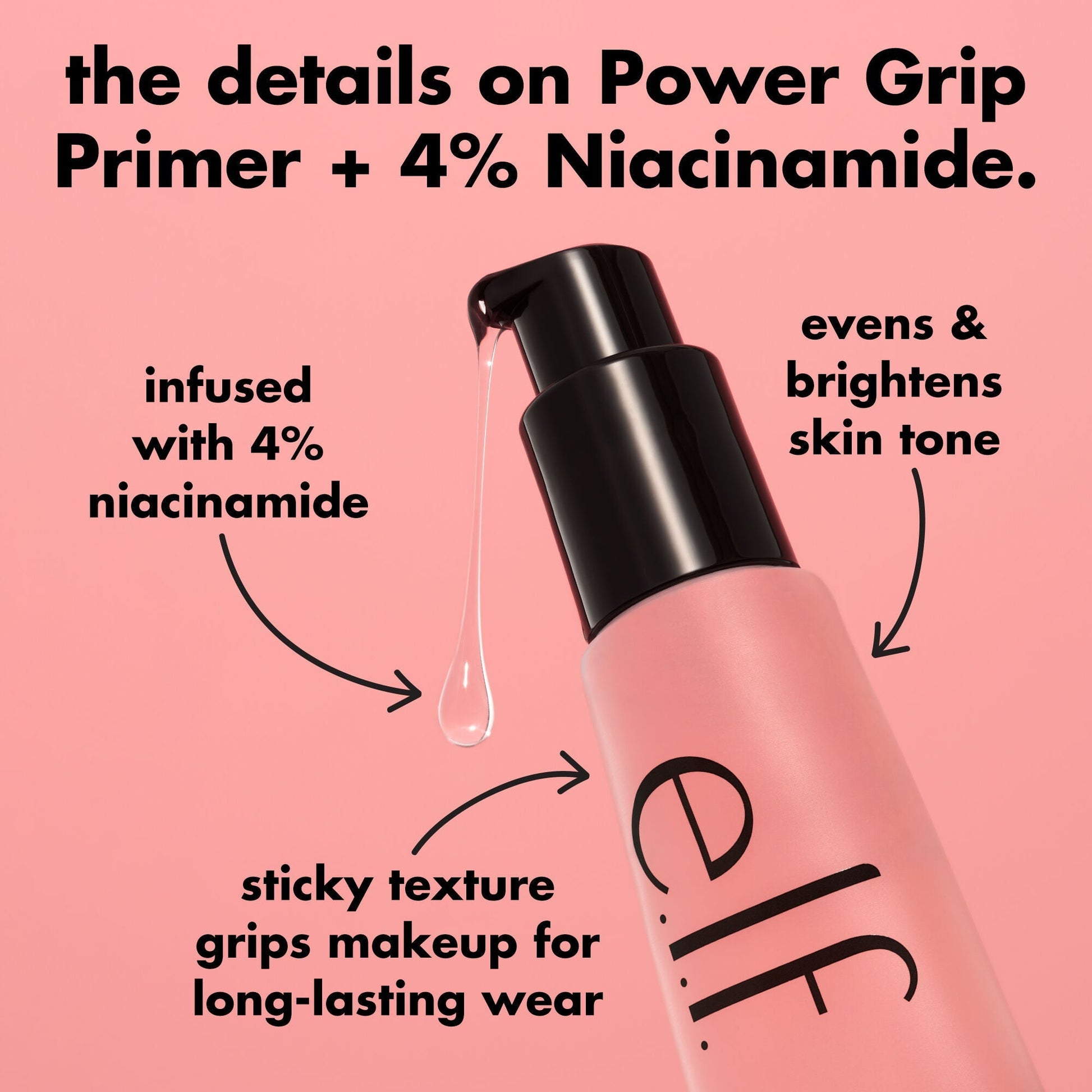 power-grip-primer-4-niacinamide-u6 0226_EDU_PowerGripPrimerNiacinamide_Details_4ad32b9b-0c60-455e-af97-74a39c1a2d7e.jpg