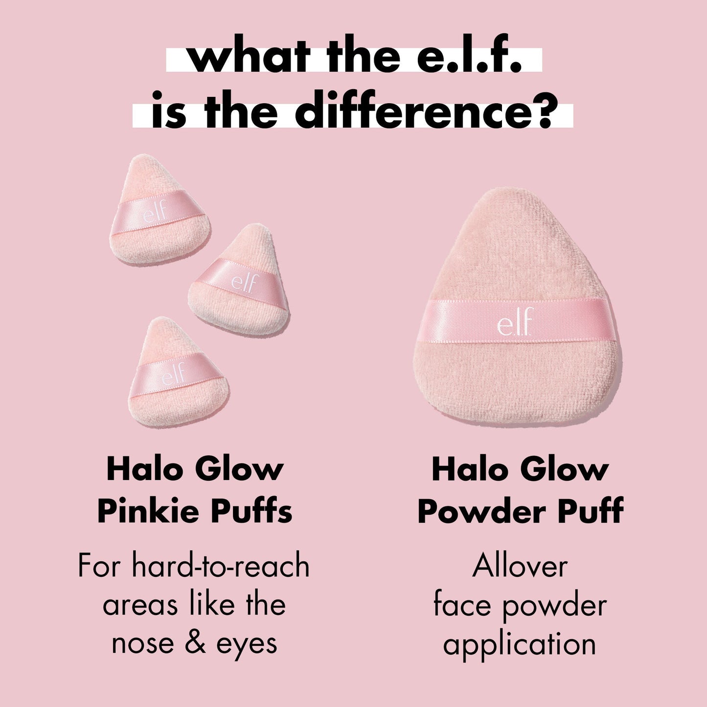 halo-glow-pinkie-puffs-d6 0324_PDP_PINKIE_PUFF_DIFFERENCE.jpg