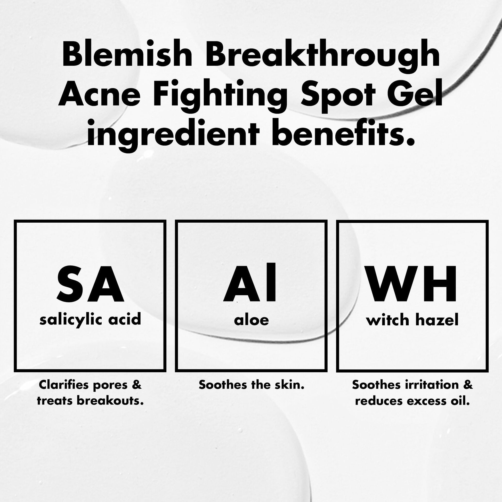 blemish-breakthrough-acne-fighting-spot-gel-i1 0326_EDU_BB_SpotGel_INGREDIENTS.jpg