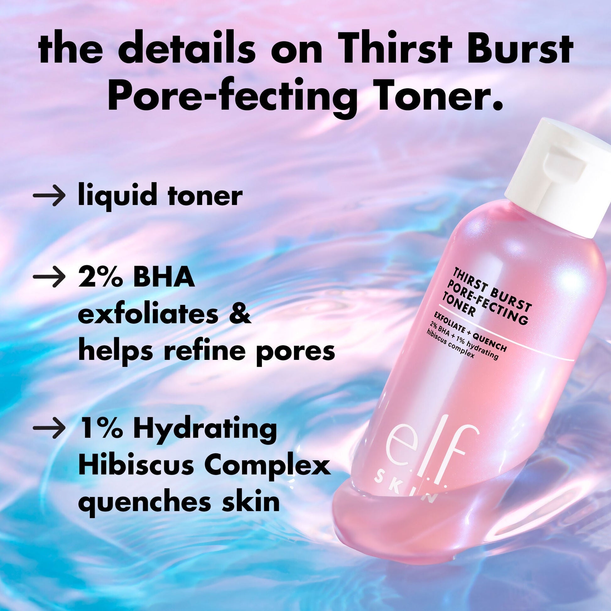 thirst-burst-pore-fecting-toner-c1 0326_EDU_THIRSTBURSTTONER_Details.jpg